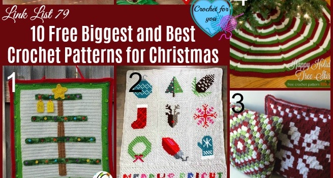 Link list 79: 10 Free Biggest and Best Crochet Patterns for Christmas Link list 79: 10 Free Biggest and Best Crochet Patterns for Christmas