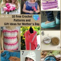 10 Free Crochet Patterns and Gift Ideas for Mother’s Day