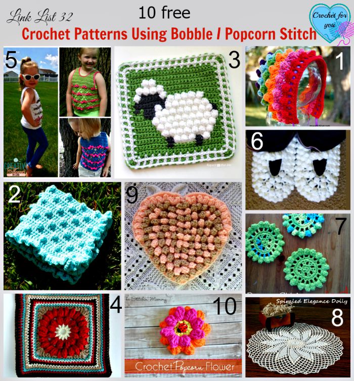 10 free Crochet Patterns Using Bobble Popcorn Stitch