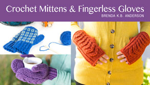 Crochet Mittens & Fingerless Gloves from: Craftsy