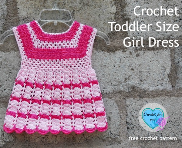 Crochet Toddler Size Girl Dress - free pattern