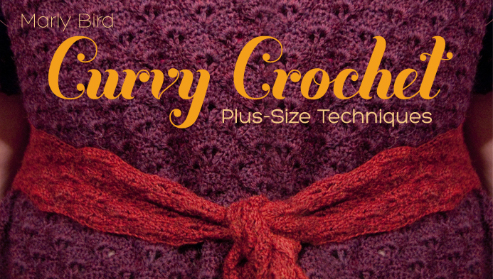 Curvy Crochet: Plus-Size Techniques - Craftsy online class
