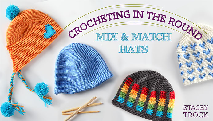  Crocheting in the Round: Mix & Match Hats at Craftsy