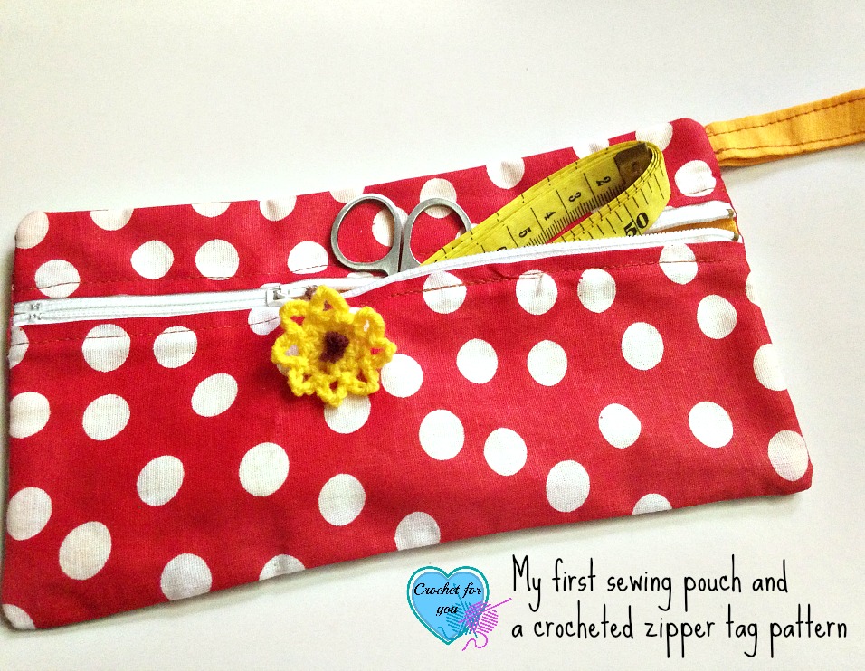 My first sewing pouch plus crocheted zipper tag pattern