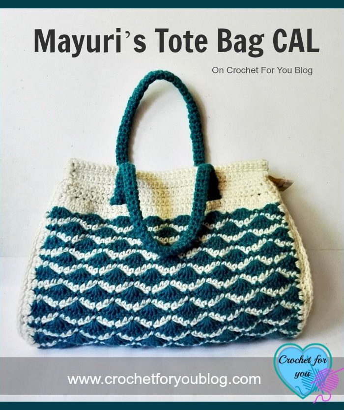 Mayuri’s Tote Bag CAL on Crochet For You Blog