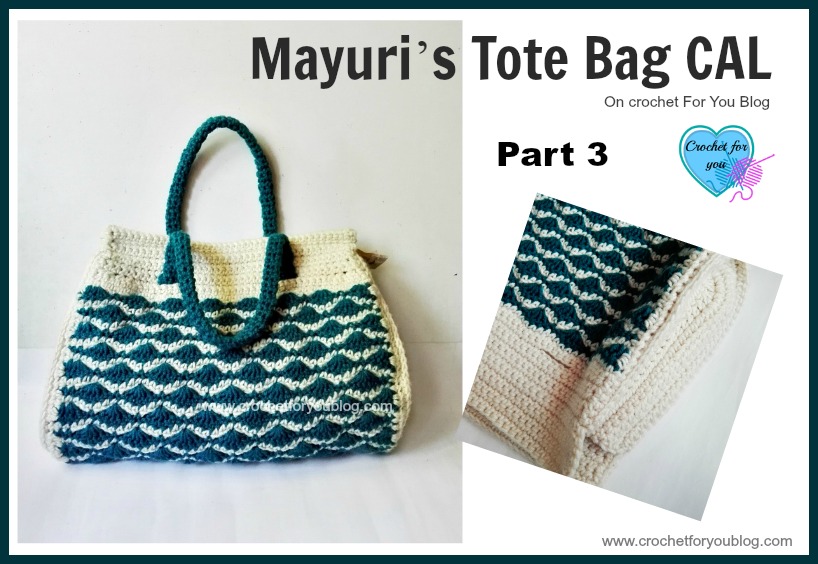 Mayuri’s Tote Bag CAL Part 3