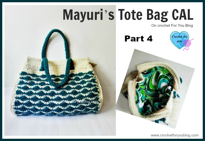 Mayuri’s Tote Bag CAL Part 4