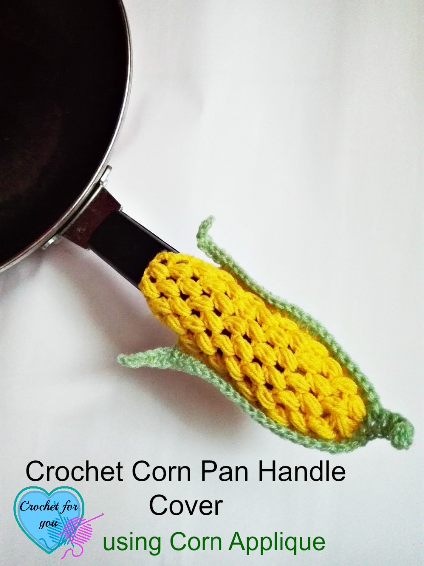 Crochet pan handle cover using Corn Applique