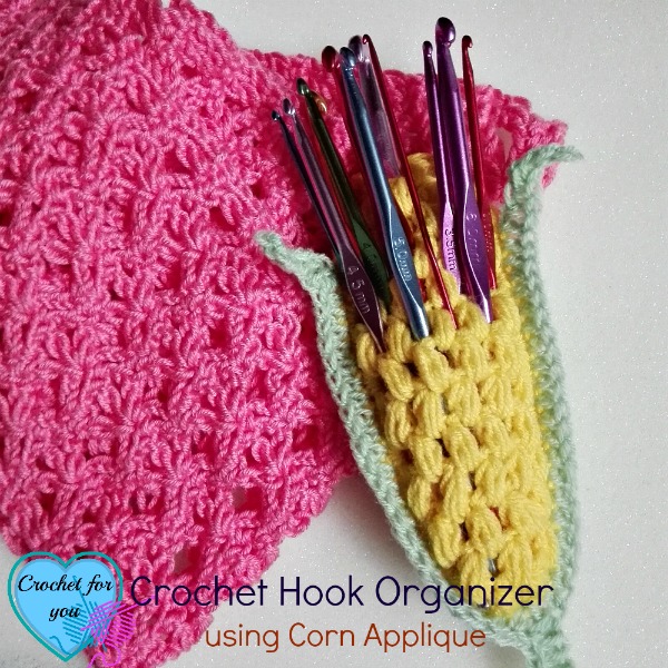 Crochet hook organizer using corn applique