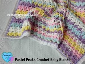 Pastel Peaks Crochet Baby Blanket Free Pattern