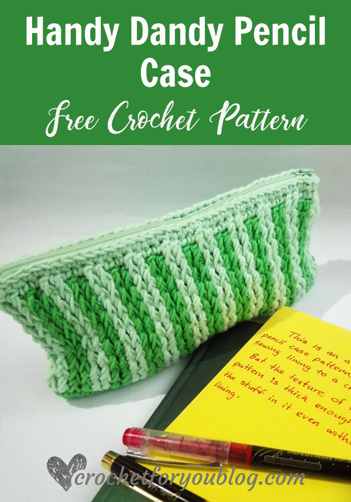 Handy Dandy Pencil Case - free crochet pattern