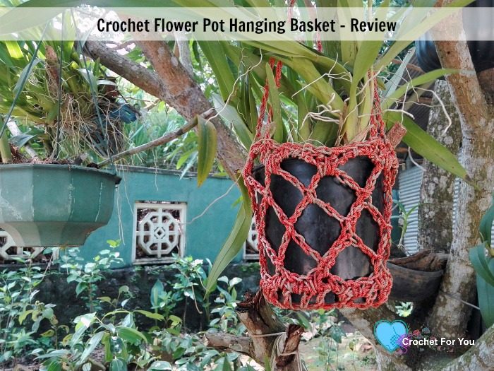Crochet Flower Pot Hanging Basket - Review