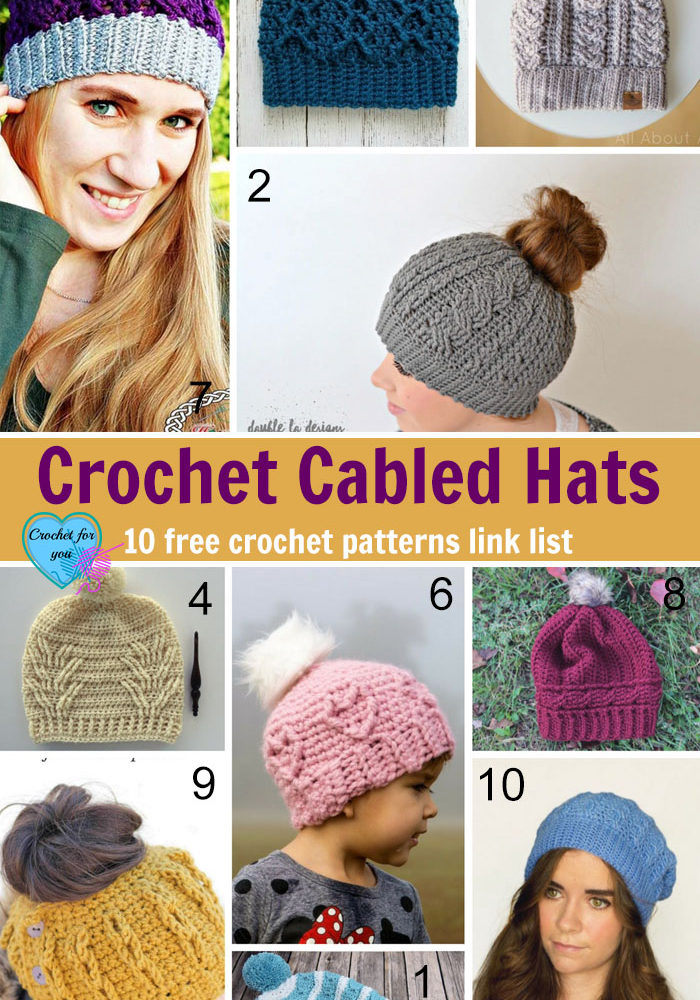 Crochet Cabled Hats - 10 free crochet pattern link list