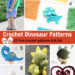 Crochet Dinosaur Patterns – 10 free crochet pattern link list