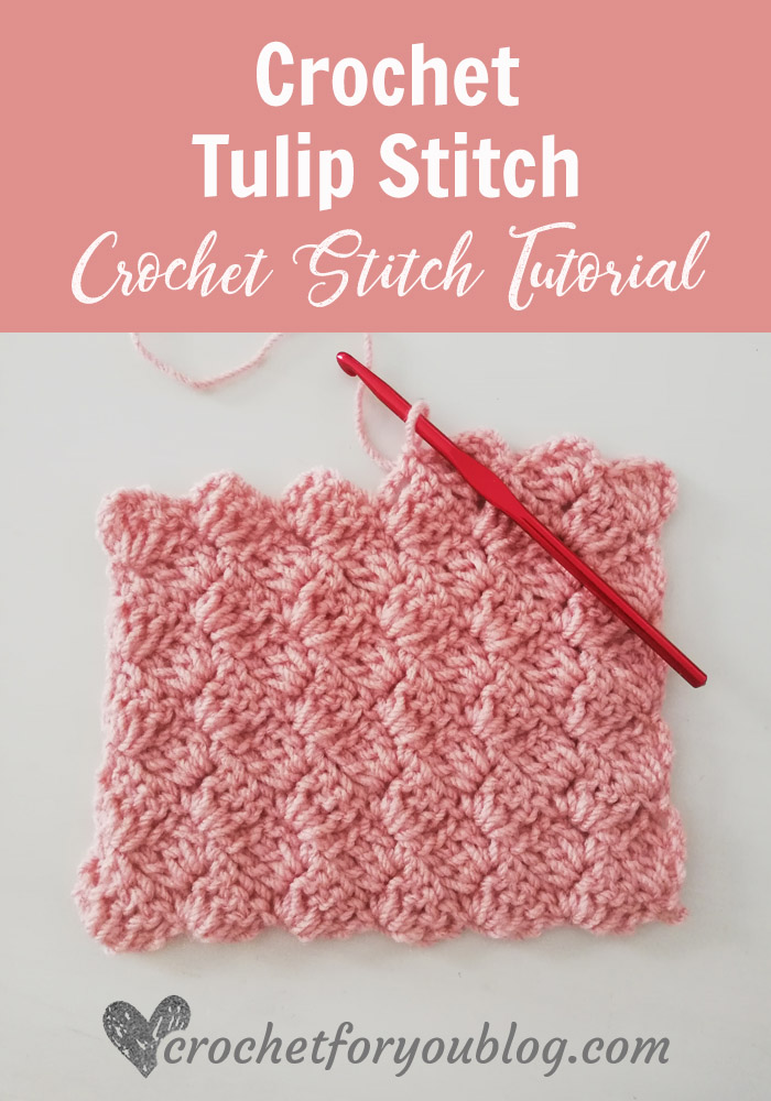 Easy To Make Crochet Tulip Stitch Pattern