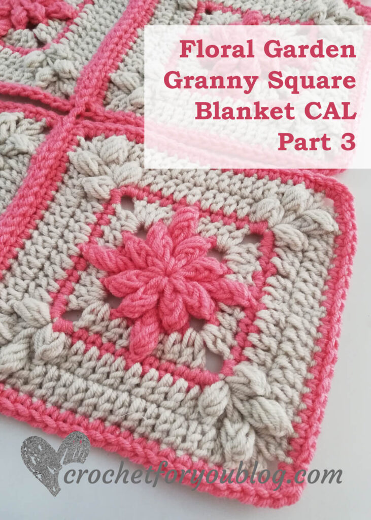 Floral Garden Granny Square Blanket CAL -Part 3